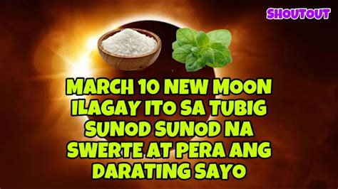 Ilagay Mo Ito Sa Tubig Ngayong March New Moon Sunod Sunod Na Swerte