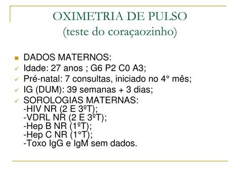 Ppt Caso Cl Nico Oximetria De Pulso Teste Do Cora Aozinho