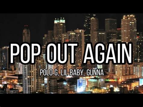 POLO G FT LIL BABY GUNNA POP OUT AGAIN OFFICIAL LYRICS YouTube