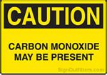 OSHA Caution Sign Carbon Monoxide May Be Present