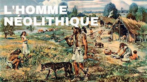 L âge de Pierre L HOMME NÉOLITHIQUE ARTE 2 2 YouTube