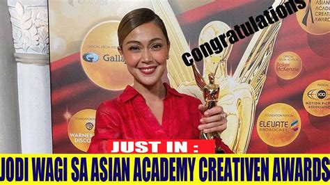 JODI STA MARIA WAGI BILANG BEST ACTRESS SA ASIAN ACADEMY CREATIVE