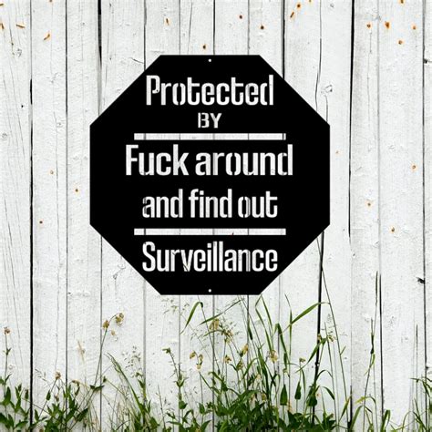 Protected By Fuck Around And Find Out Surveillance Metal Sign Fathers Day Gift Metal