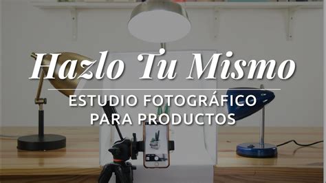 Diy Caja De Luz Mini Estudio Para Fotos De Productos C Mo Hacer