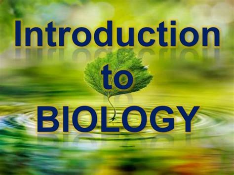 Introduction To Biology Ppt