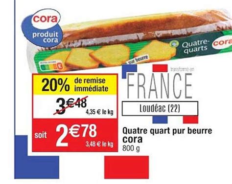 Promo Quatre Quart Pur Beurre Cora Chez Cora ICatalogue Fr