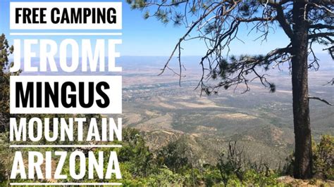 Free Dispersed Camping Near Jerome On Mingus Mountain Arizona Lets