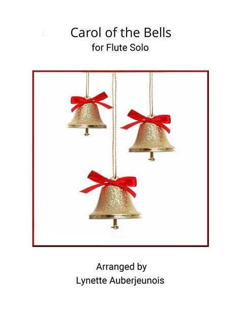 Carol Of The Bells Flute Solo Arr Lynette Auberjeunois By Mykola