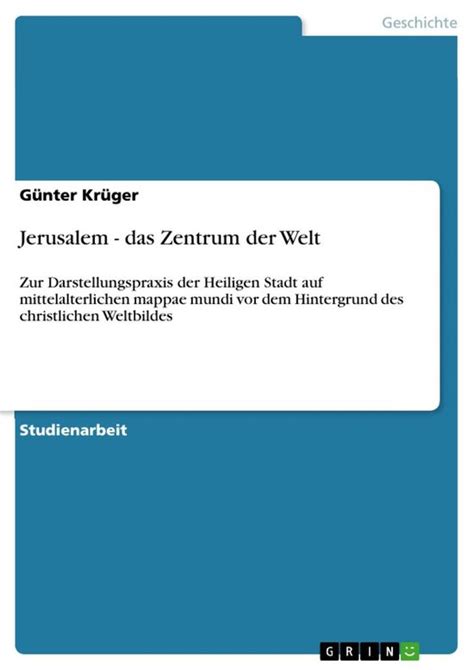 Jerusalem das Zentrum der Welt ebook Günter Krüger 9783640687442