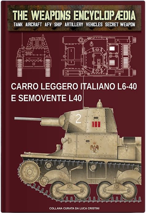 CARRO LEGGERO ITALIANO L6 40 E SEMOVENTE L40