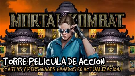 Mortal Kombat Mobile Torre Pelicula De Acci N Cartas Y Personajes