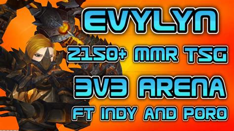 Evylyn 61 Level 100 Arms Warrior 3v3 Arena Tsg Ft Indy And Poro