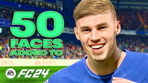 50 New Player Faces Added To Ea Fc24 Over 1000 Faces Boots Outfits