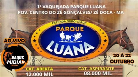 VAQUEJADA AO VIVO 1ª VAQUEJADA PARQUE LUANA CENTRO DO ZÉ GOLÇALVES