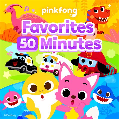 ‎Pinkfong在 Apple Music 上的《Pinkfong Favorites 50 Minutes》