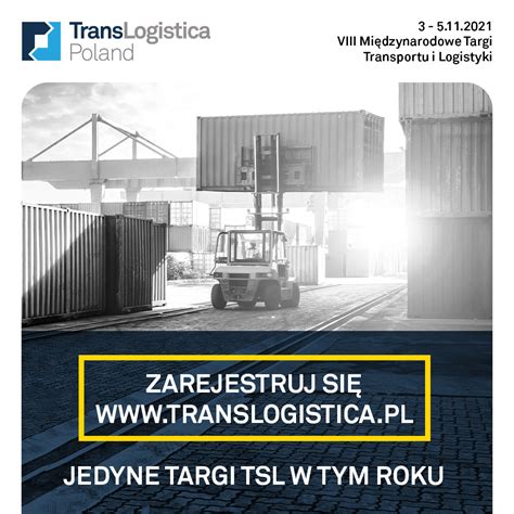 Ju Za Tydzie Spotykamy Si Na Targach Translogistica Poland Nm Pl