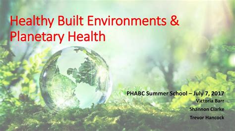 Healthy Built Environments And Planetary Health Ppt Download