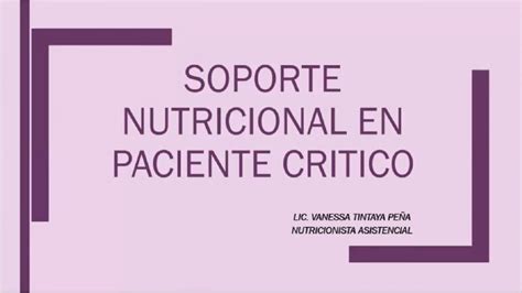 Soporte Nutricional Paciente Critico Actualizado Noviembre