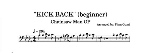 Chainsaw Man OP - "KICK BACK" - BEGINNER Piano Sheet Music