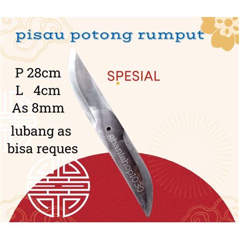 Jual Pisau Rumput Pisau Potong Rumput Pisau Cacah Rumput Pisau Pemotong