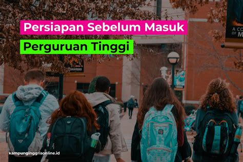 Persiapan Sebelum Masuk Perguruan Tinggi