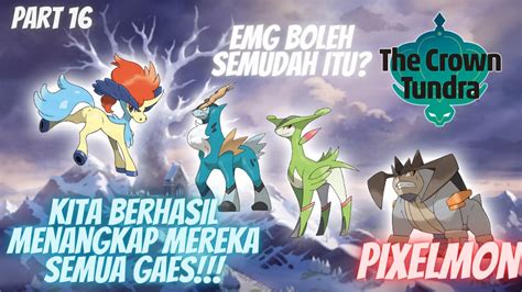 MENANGKAP LEGENDARY POKEMON THE CROWN OF TUNDRA LENGKAP SUDAH