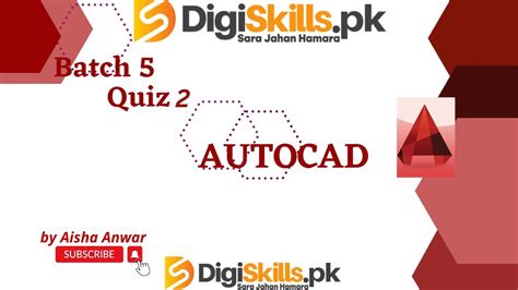 Digiskills AutoCAD Quiz 2 Batch 5 Dstp 2 0 Batch 5 Autocad Quiz 2