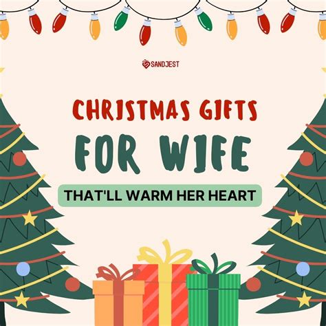 Christmas Gifts For Wife That She Will Love