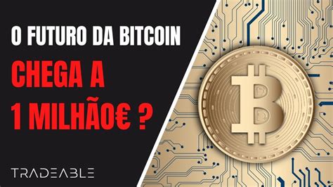 BITCOIN A 1 MILHÃO YouTube