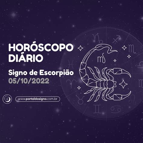 Horóscopo Diário Previsões Em 05102022 Para Escorpião Portal Do Signo