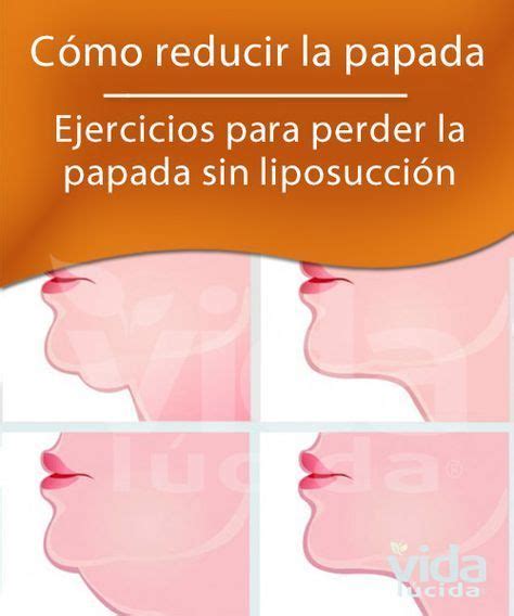 Ejercicios Para Perder La Papada Sin Liposucción Ejercicios Ejercicios Faciales Y Ejercicios