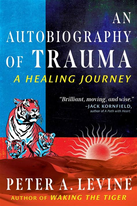 An Autobiography Of Trauma Book By Peter A Levine Official