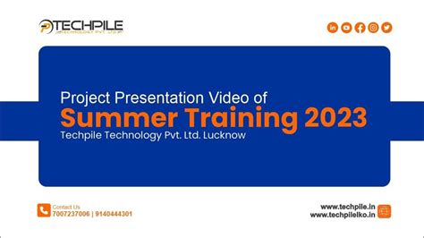 Project Presentation video of Summer Training 2023 | Techpile ...
