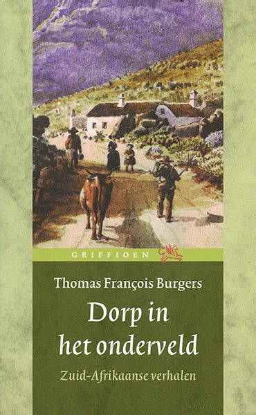 Thomas François Burgers Dorp In Het Onderveld Dbnl