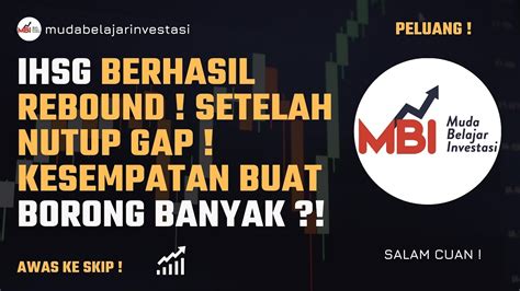 Analisa Saham Besok Ihsg Berhasil Rebound Udah Saatnya Borong