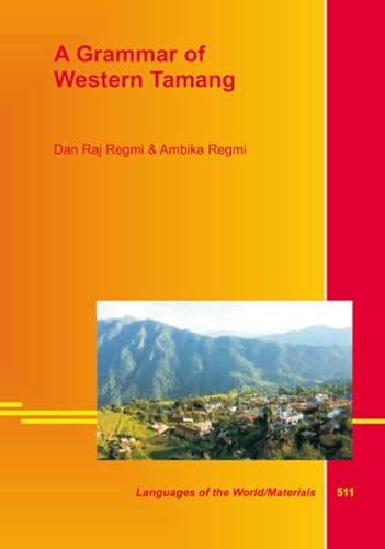 A Grammar Of Western Tamang By Regmi Dan Raj Regmi Ambika New