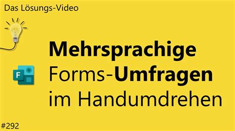 Das Lösungsvideo 292 Mehrsprachige Forms Umfragen im Handumdrehen