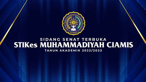 Sidang Senat Terbuka Stikes Muhammadiyah Ciamis Tahun Akademik