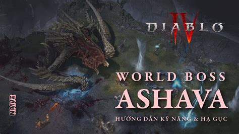 DIABLO 4 Ashava Hướng Dẫn Hạ Gục World Boss YouTube