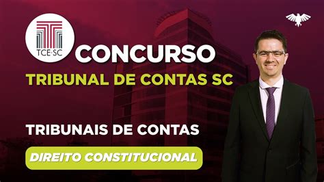 Concurso TCE SC Tribunais De Contas Direito Constitucional YouTube