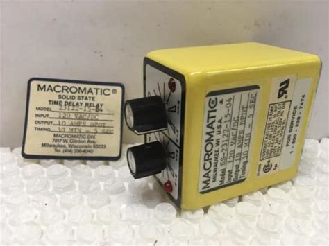 Macromatic Ss 23122 15 04 Solid State Time Delay Relay 120 Vac 10 Amp 30min 5sec Ebay