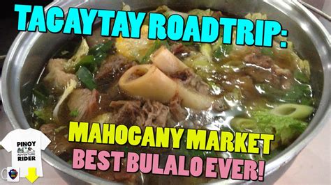 Tagaytay Roadtrip Mahogany Market Best Bulalo Ever Youtube