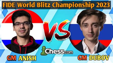 GM Anish Giri Vs GM Danill Dubov FIDE World Blitz Chess Championship