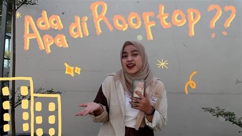 Rooftop Gedung Fisip Untirta Sindang Sari Dan Fakta Uniknya Youtube