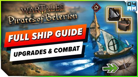 Wartales Ultimate Ship Upgrade Naval Combat Guide Pirates Of