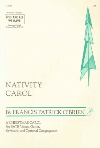 Nativity Carol Sheet Music Satb Chorus Keyboard Guitar O Brien