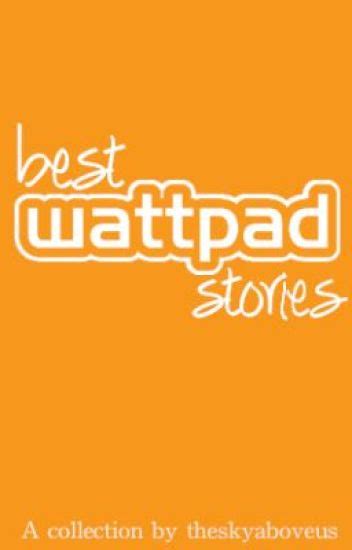 Best Wattpad Stories - Sophie - Wattpad