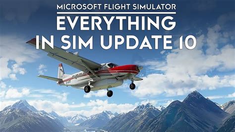 Microsoft Flight Simulator Everything Coming In Sim Update 10 YouTube