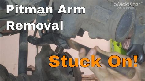 How To Remove Stuck Pitman Arm Youtube