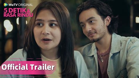 Official Trailer WeTV Original 5 Detik Rasa Rindu Prilly